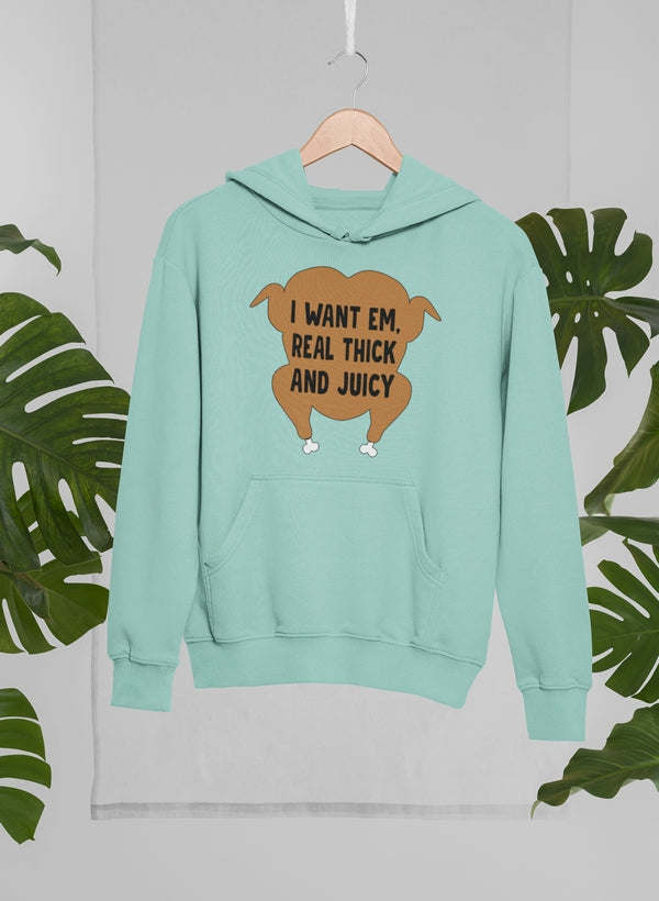 I Want Em' Real Thick And Hoodie - Renee Lane Company