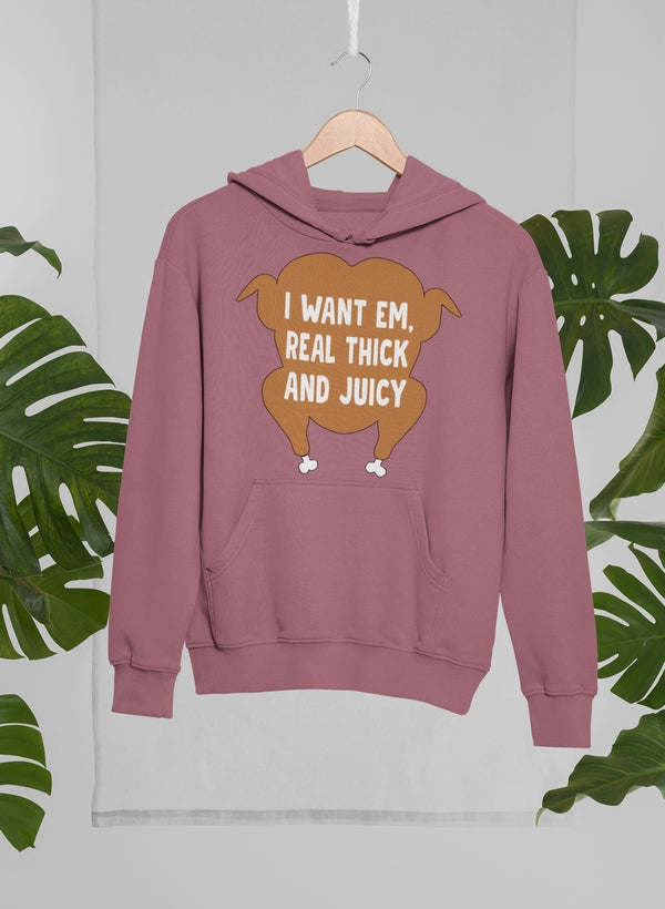 I Want Em' Real Thick And Hoodie - Renee Lane Company