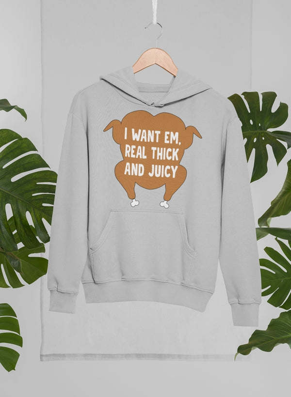 I Want Em' Real Thick And Hoodie - Renee Lane Company