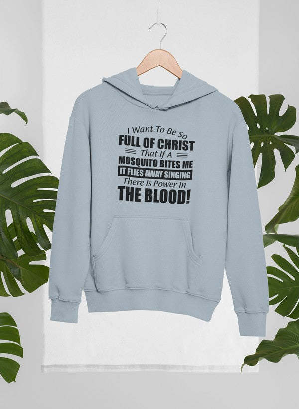 I Want to Be So Full Of Christ Hoodie - Renee Lane Company