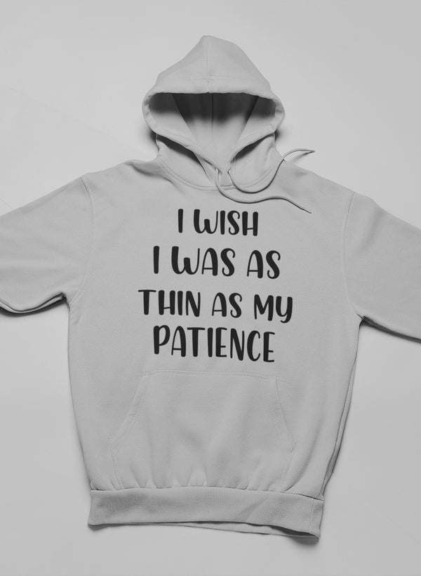 I Wish I Was As Thin As My Hoodie - Renee Lane Company