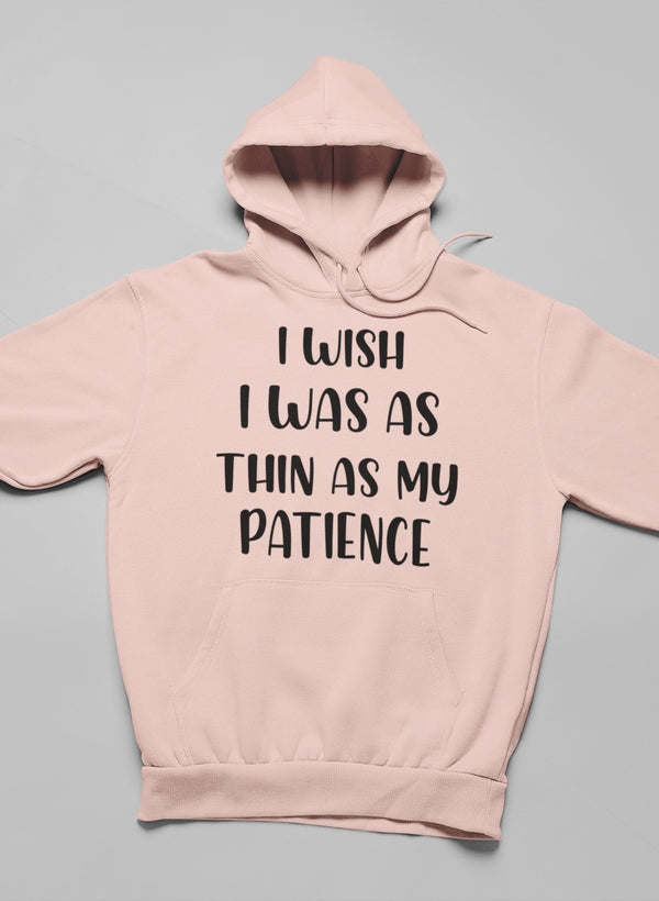 I Wish I Was As Thin As My Hoodie - Renee Lane Company