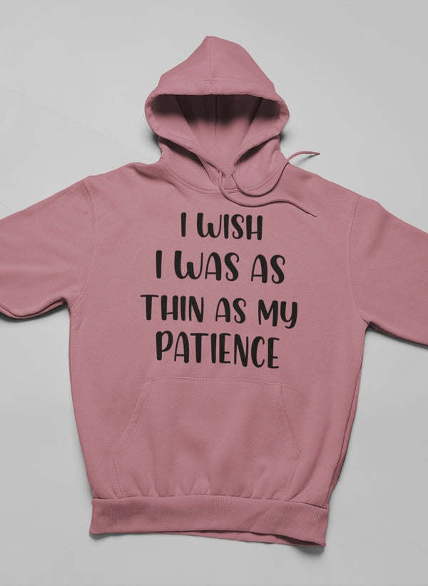 I Wish I Was As Thin As My Hoodie - Renee Lane Company