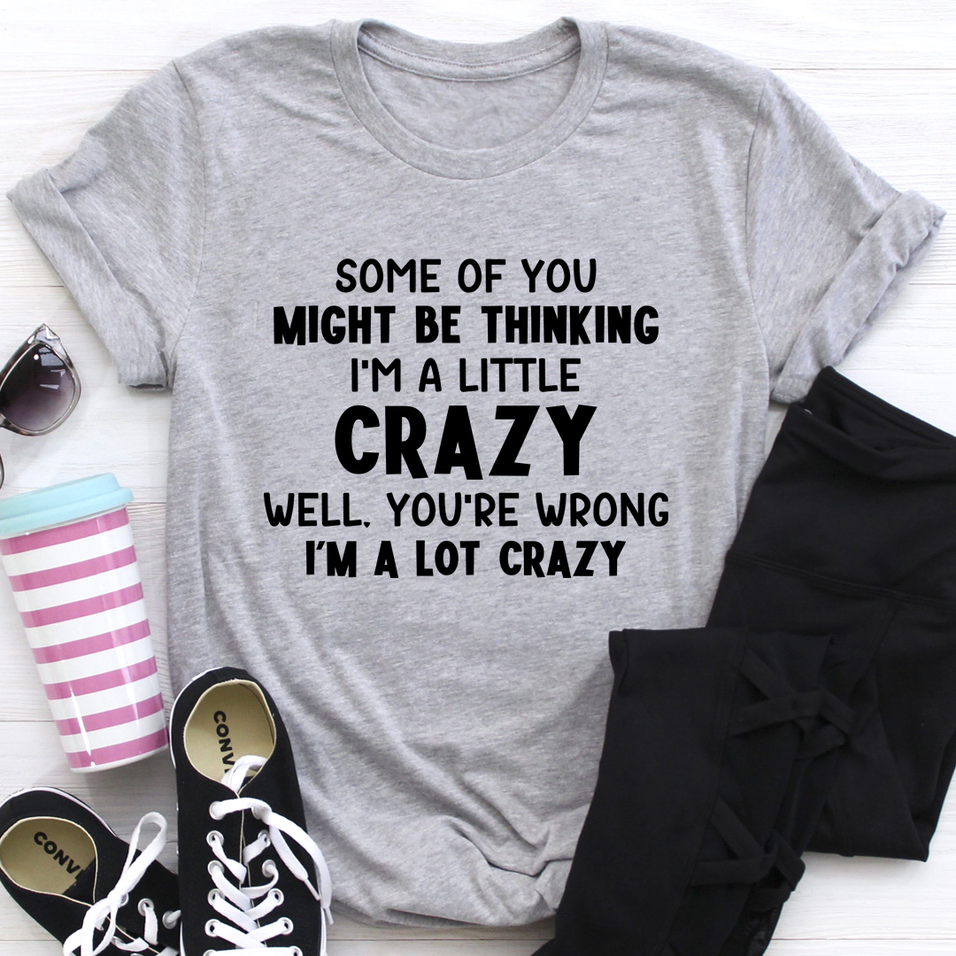 Heather gray crewneck short-sleeve t-shirt with bold quote graphic featuring CRAZY