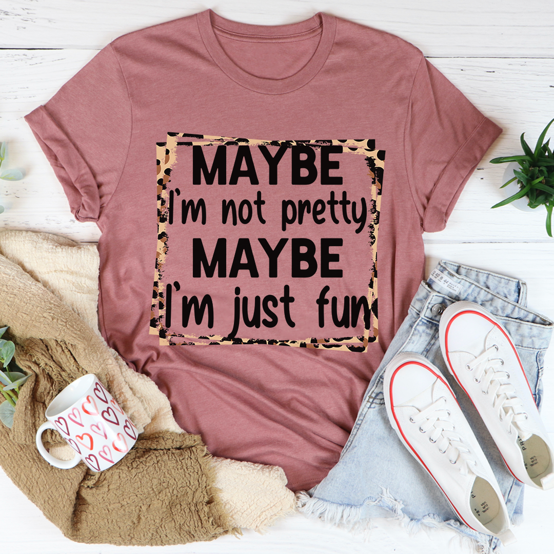 I'm Just Fun T-Shirt - Renee Lane Company