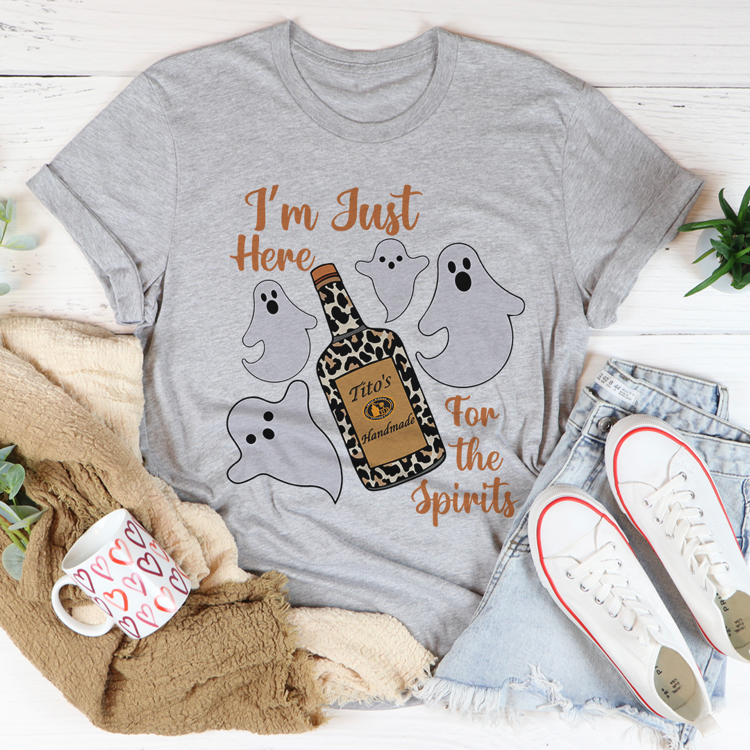I'm Just Here For The Spirits T-Shirt - Renee Lane Company