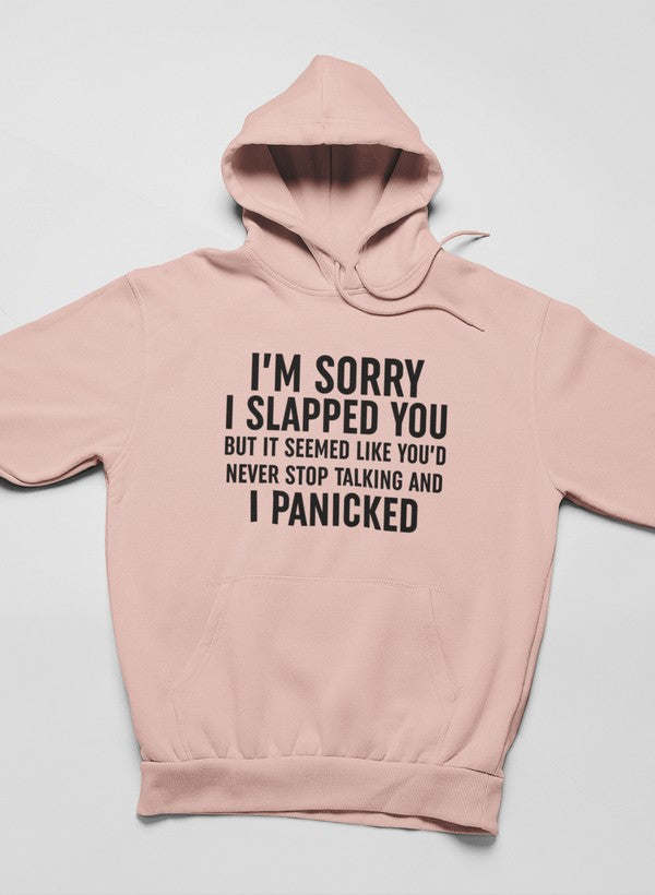 I'm Sorry I Panicked Hoodie - Renee Lane Company