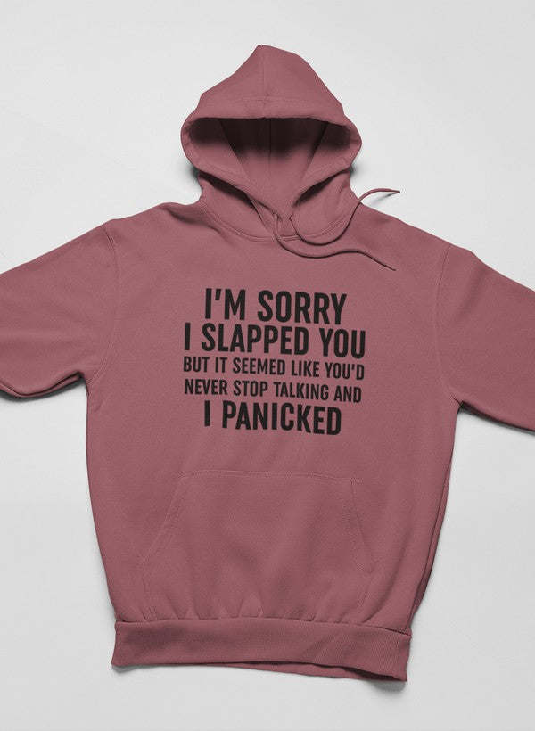 I'm Sorry I Panicked Hoodie - Renee Lane Company