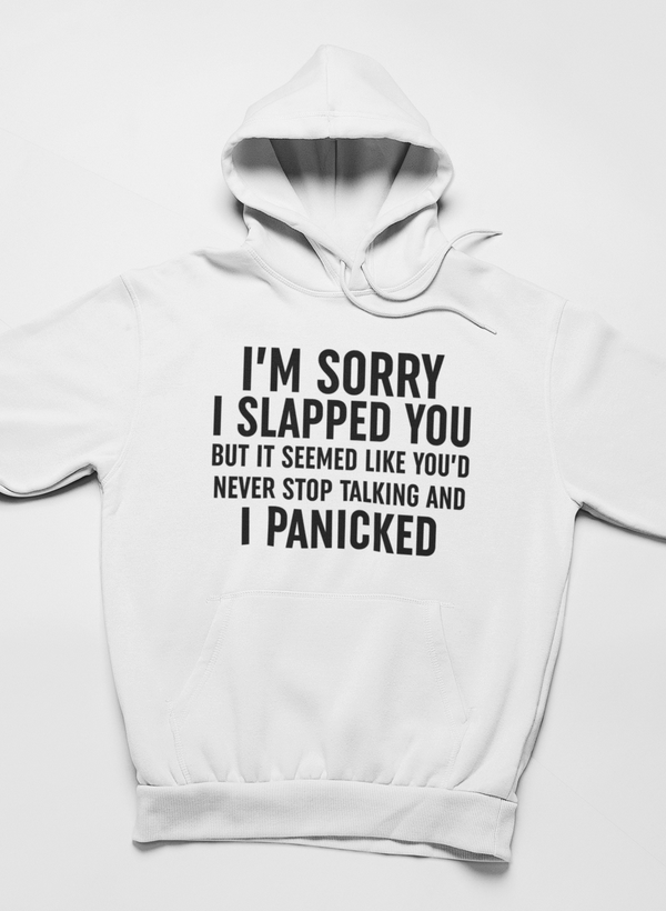 I'm Sorry I Panicked Hoodie - Renee Lane Company