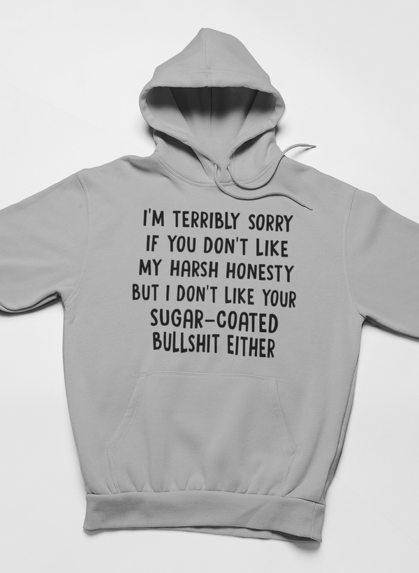 I'm Terribly Sorry Hoodie - Renee Lane Company