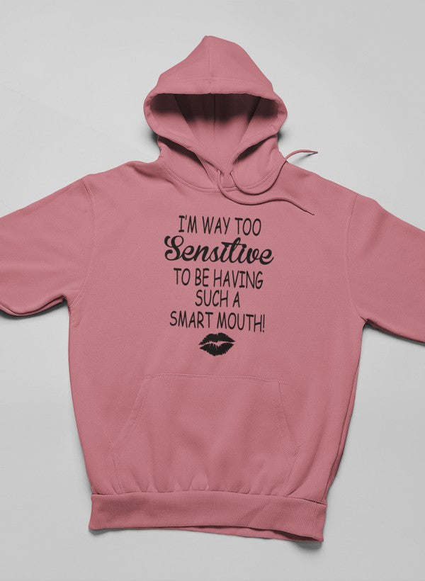 I'm Way Too Sensitive Hoodie - Renee Lane Company