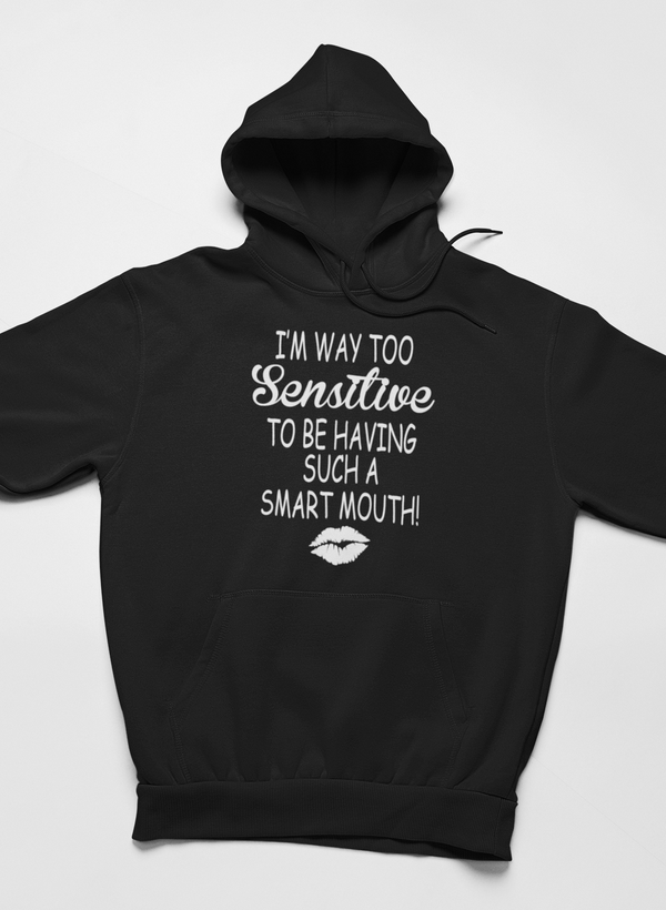 I'm Way Too Sensitive Hoodie - Renee Lane Company