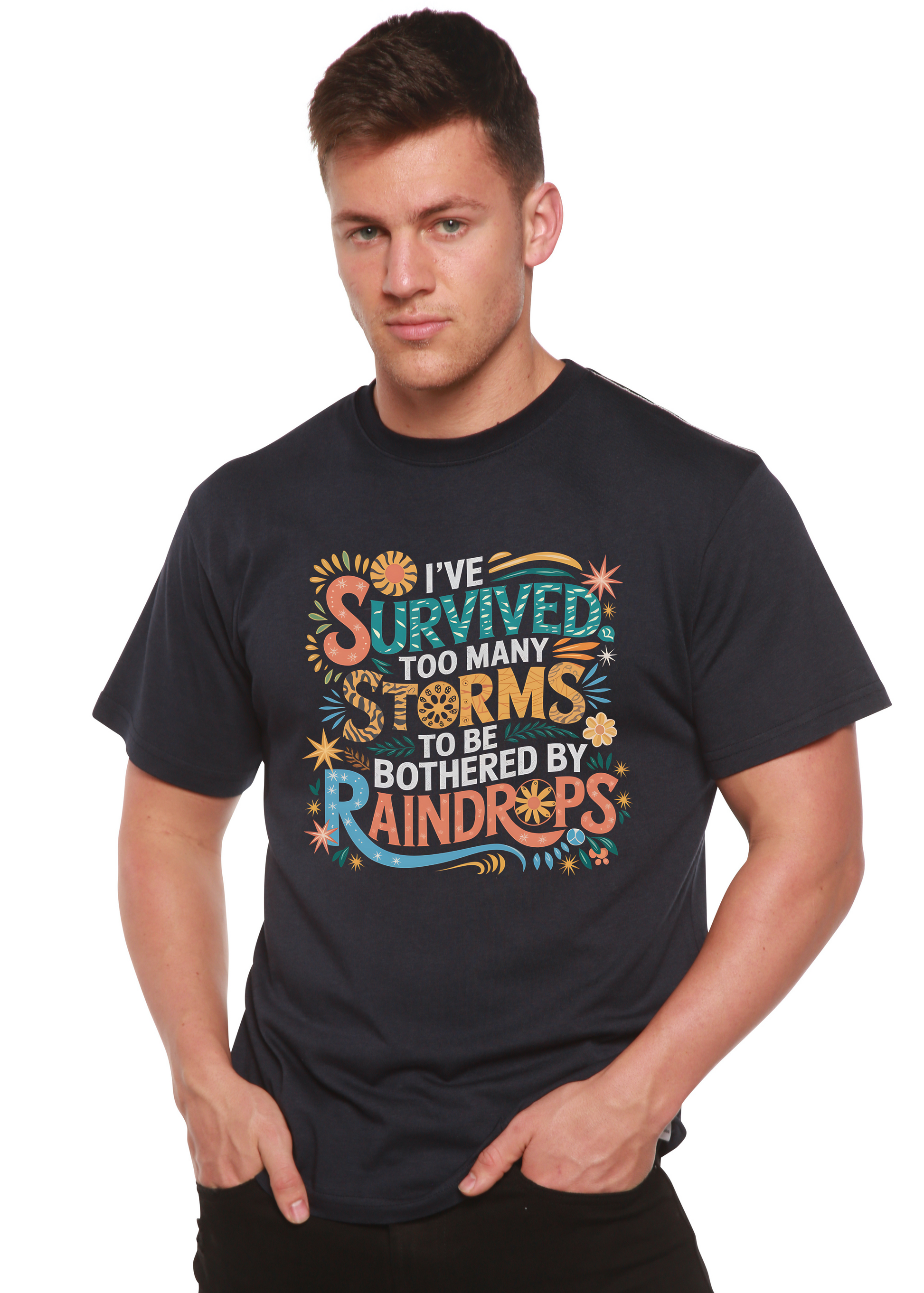 I've Survived Too Many Storms to Be Both Unisex Bamboo/Cotton Graphic T-Shirt - Renee Lane Company