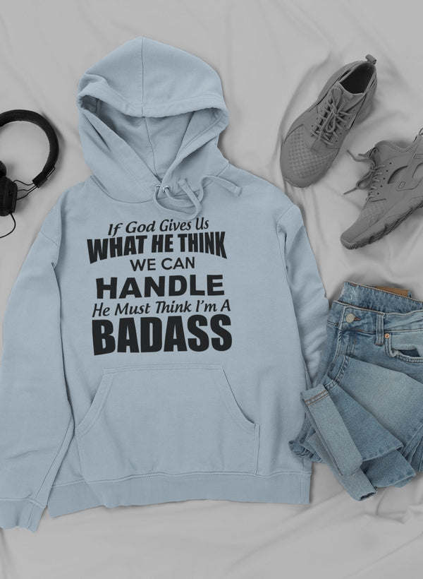 If God Give Us What He Think Hoodie - Renee Lane Company