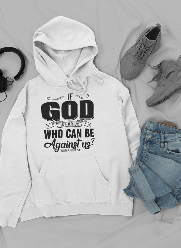 If God Is For Us Who Can Be Hoodie - Renee Lane Company