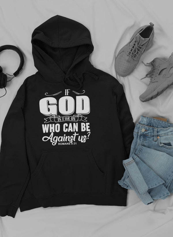 If God Is For Us Who Can Be Hoodie - Renee Lane Company