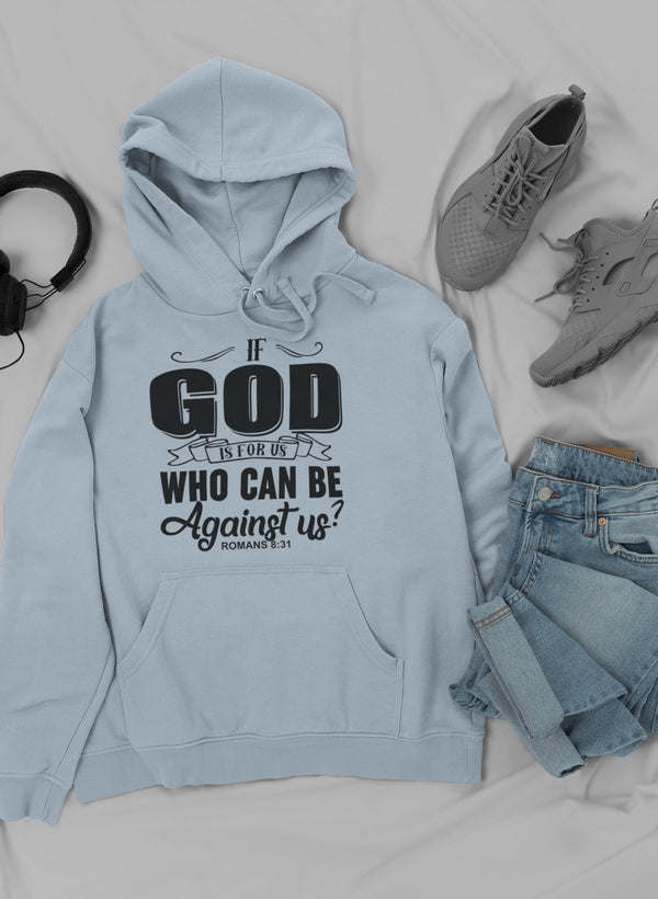 If God Is For Us Who Can Be Hoodie - Renee Lane Company