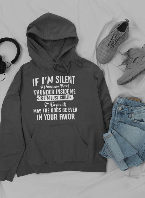 Dark gray hoodie with 'If I'm Silent' front print, kangaroo pocket, drawstring hood