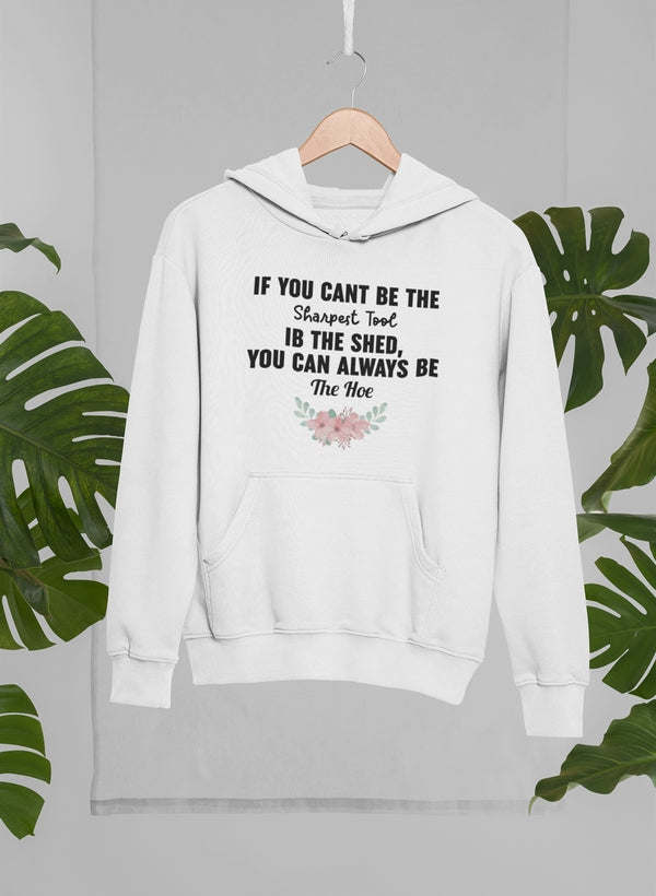 If You Can't Be The Sharpest Hoodie - Renee Lane Company