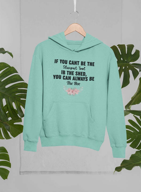 If You Can't Be The Sharpest Hoodie - Renee Lane Company
