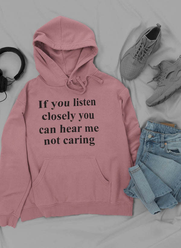 If You Listen Closely You Can Hoodie - Renee Lane Company
