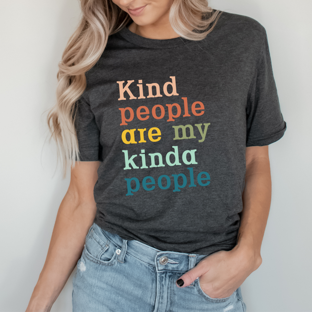 Kind People Are My Kinda People T-Shirt - Renee Lane Company