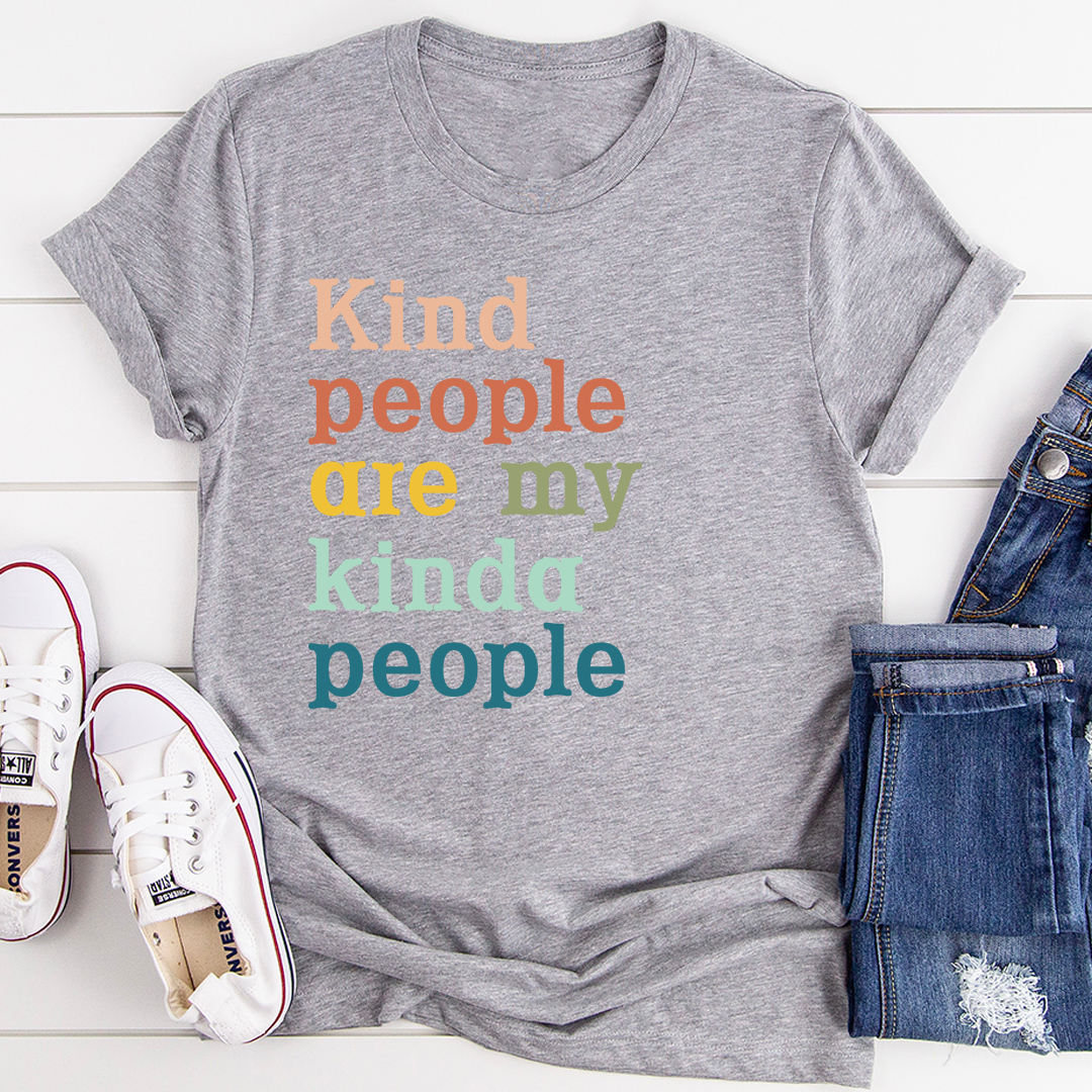 Kind People Are My Kinda People T-Shirt - Renee Lane Company