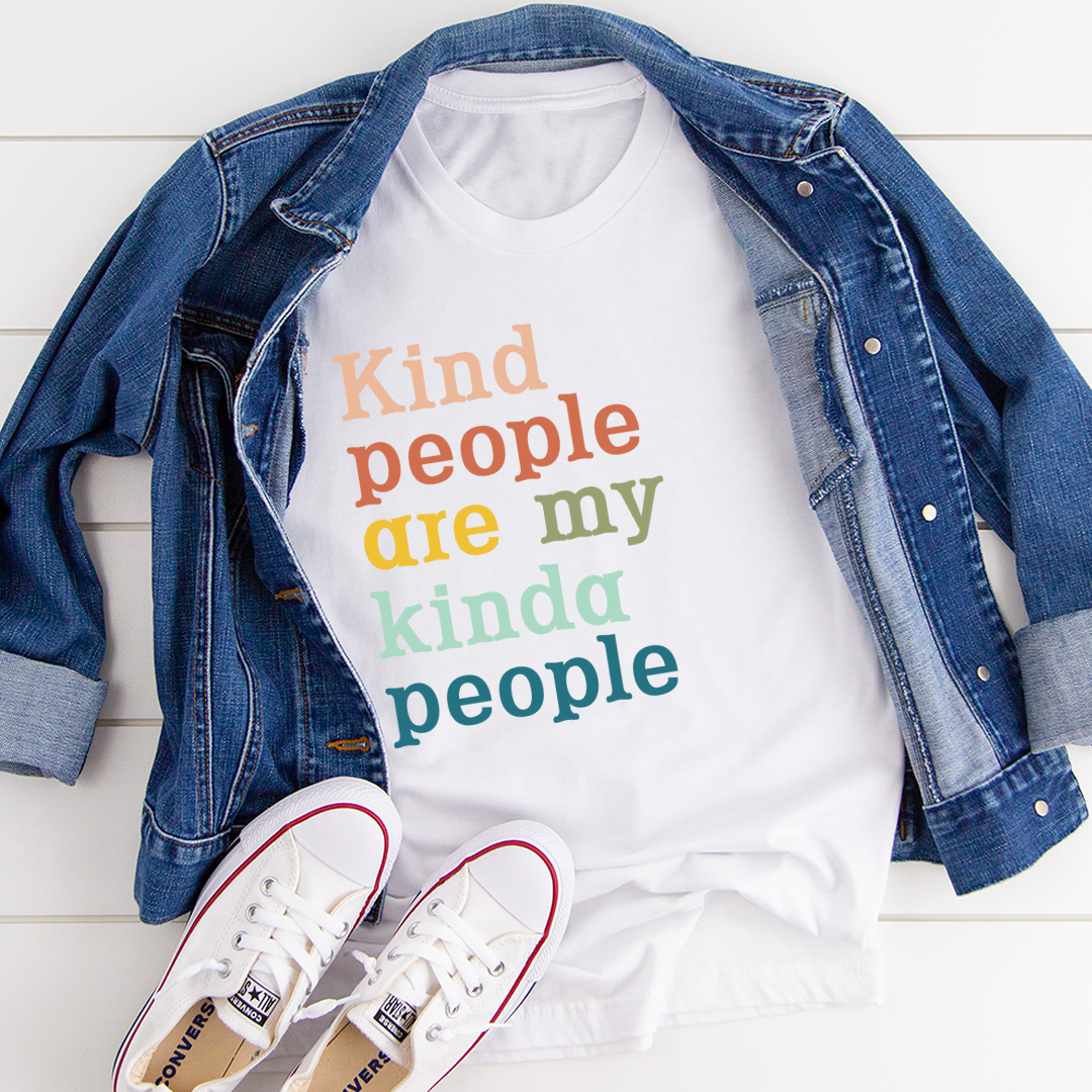 Kind People Are My Kinda People T-Shirt - Renee Lane Company