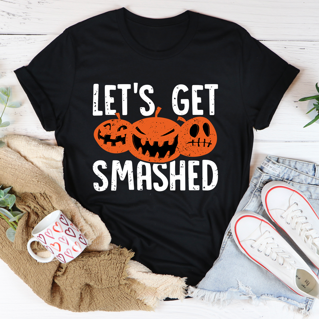 Let's Get Smashed T-Shirt - Renee Lane Company