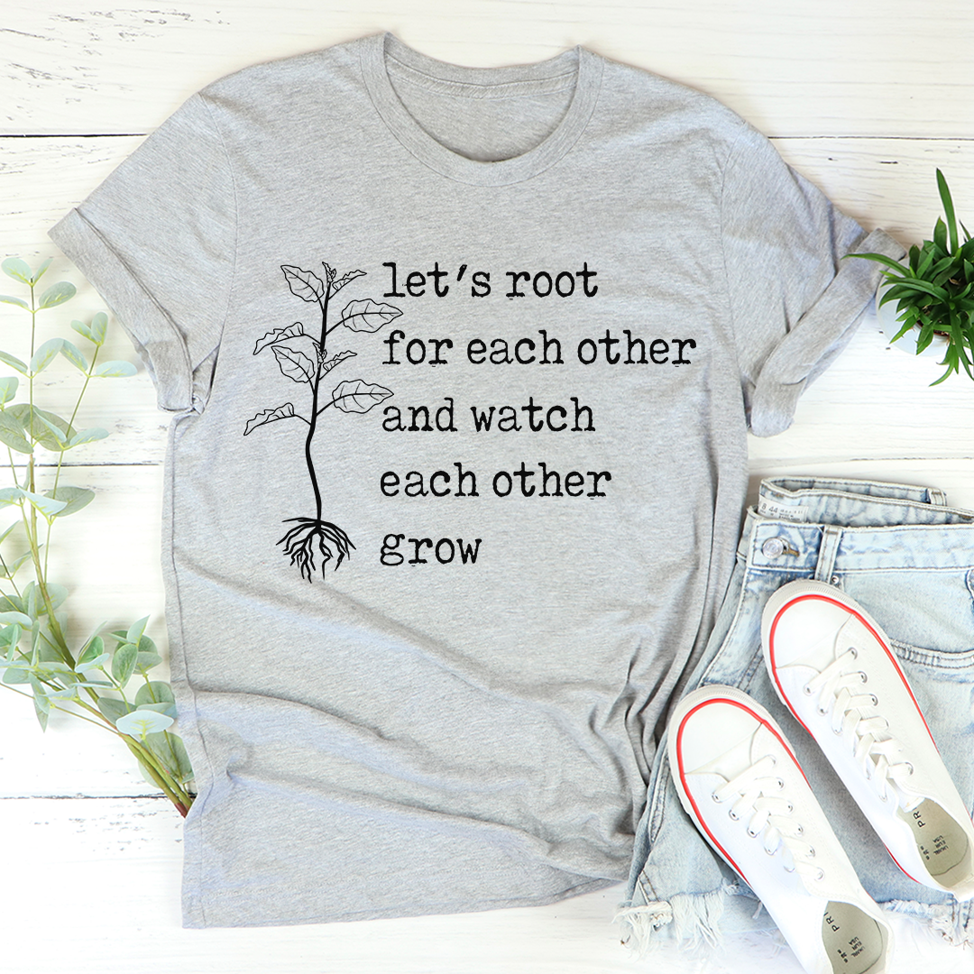 Let's Root For Each Other T-Shirt - Renee Lane Company