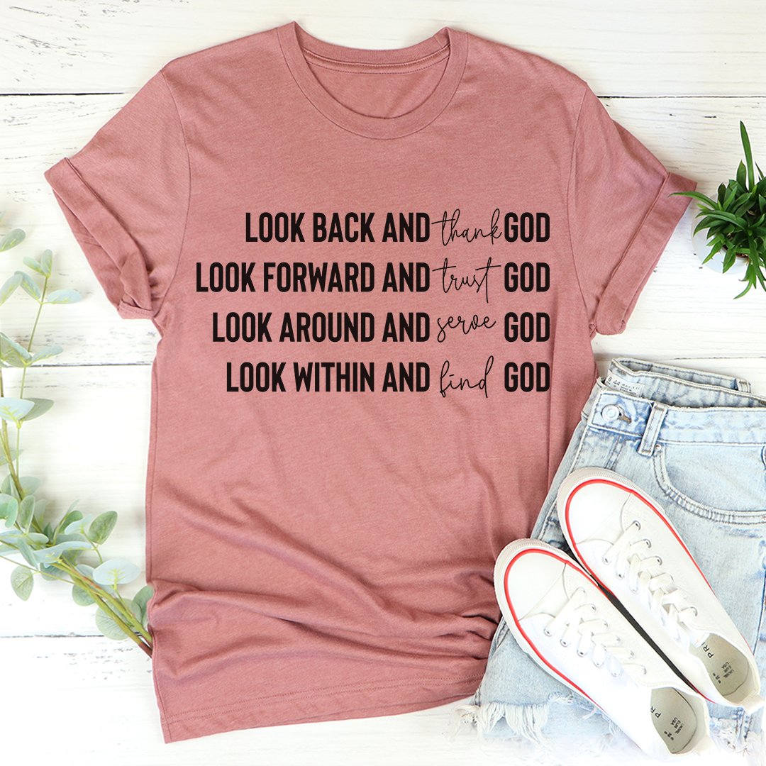 Look Back And Thank God T-Shirt - Renee Lane Company