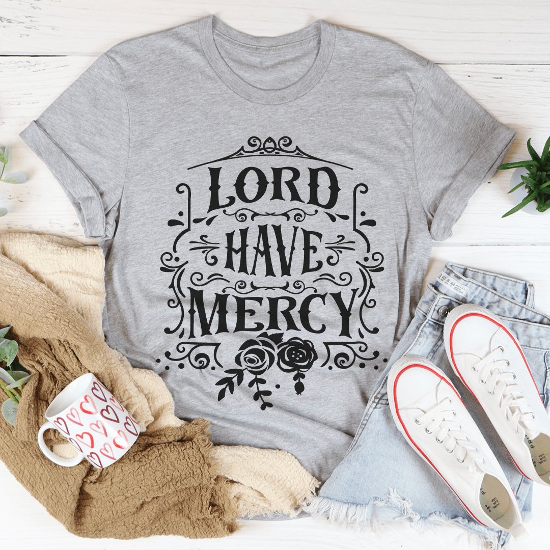 Lord Have Mercy T-Shirt - Renee Lane Company