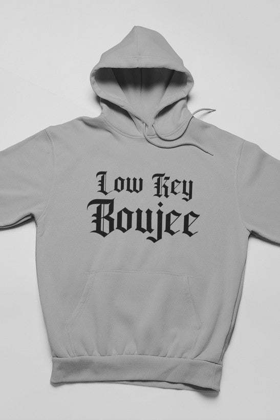 Low Key Boujee Hoodie - Renee Lane Company