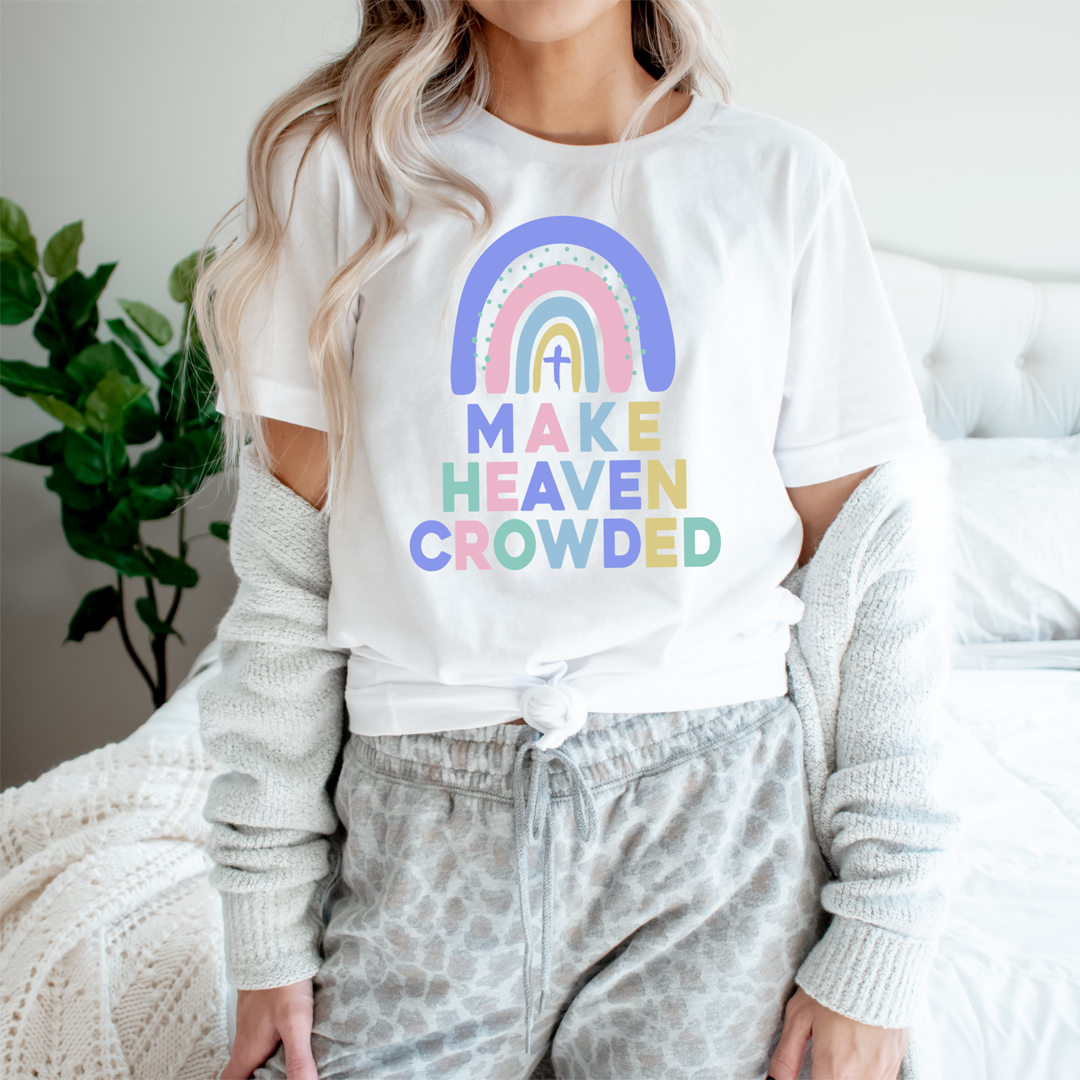 Make Heaven Crowded T-Shirt - Renee Lane Company