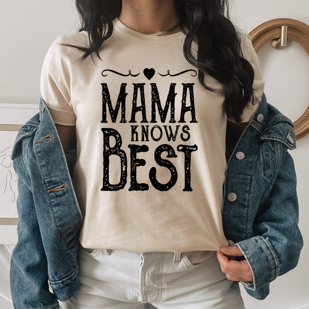 Mama Knows Best T-Shirt - Renee Lane Company