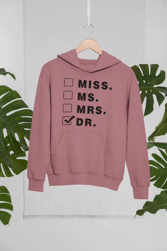 Miss Ms Mrs Dr Hoodie - Renee Lane Company