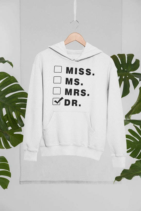 Miss Ms Mrs Dr Hoodie - Renee Lane Company