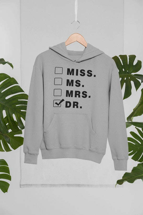 Miss Ms Mrs Dr Hoodie - Renee Lane Company