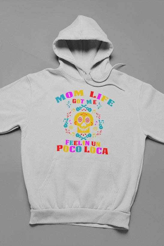 Mom Life Got Me Feeling Hoodie - Renee Lane Company