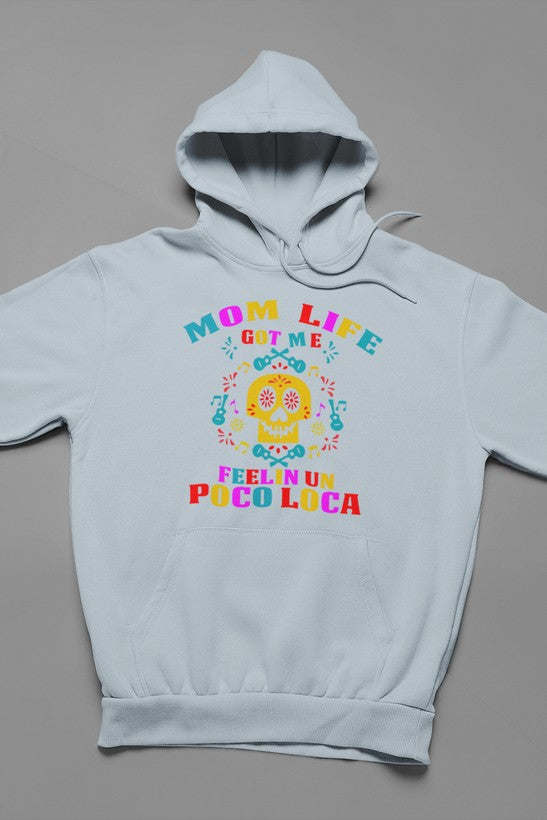 Mom Life Got Me Feeling Hoodie - Renee Lane Company