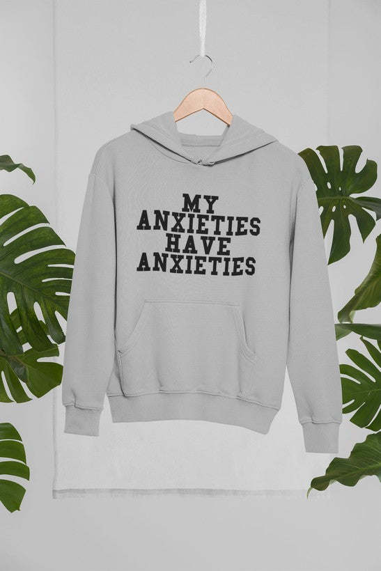 My Anxieties Have Anxieties Hoodie - Renee Lane Company