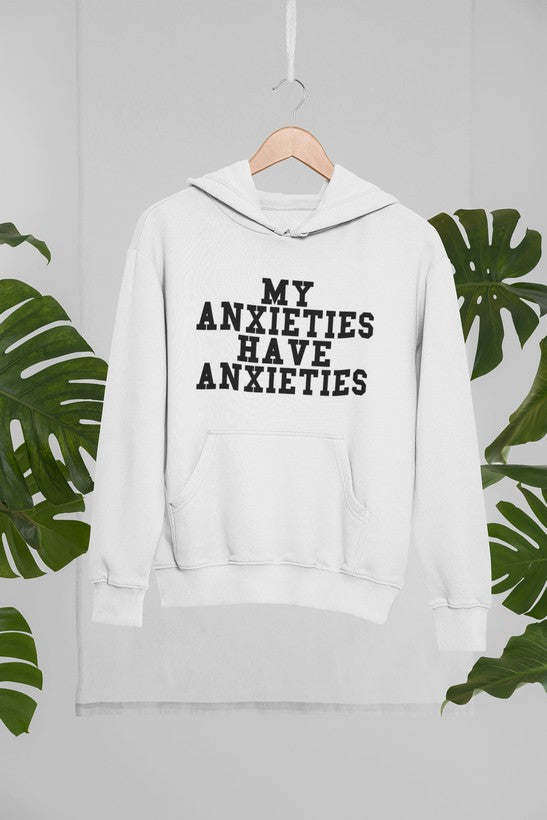My Anxieties Have Anxieties Hoodie - Renee Lane Company