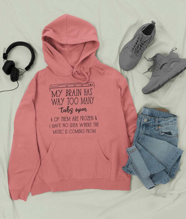 My Brain Has Way Too Many Tabs Open Hoodie - Renee Lane Company