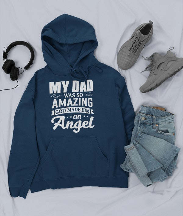 My Dad Was So Amazing God Made Him An Angel Hoodie - Renee Lane Company