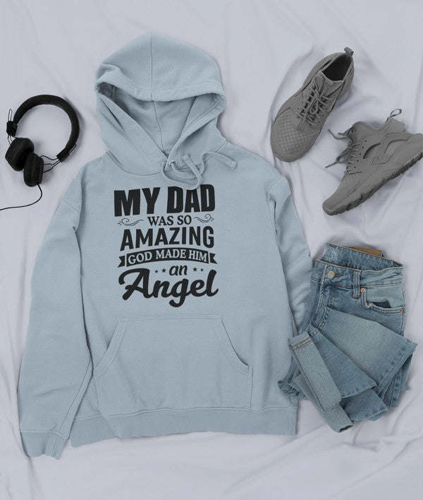 My Dad Was So Amazing God Made Him An Angel Hoodie - Renee Lane Company