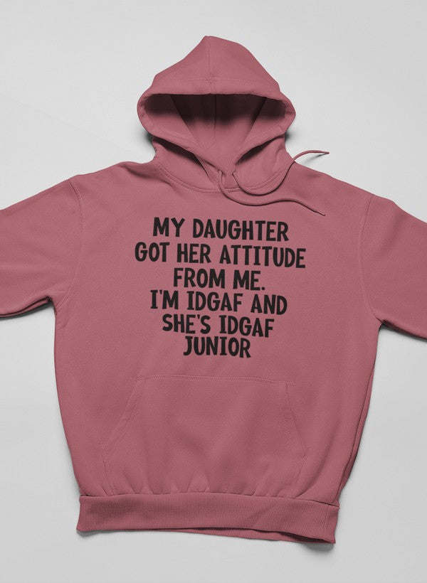 My Daughter Got Her Attitude Hoodie - Renee Lane Company