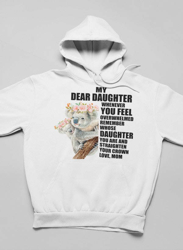 My Dear Daughter Hoodie - Renee Lane Company