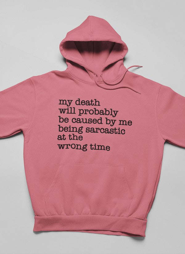 My Death Will Probably Hoodie - Renee Lane Company