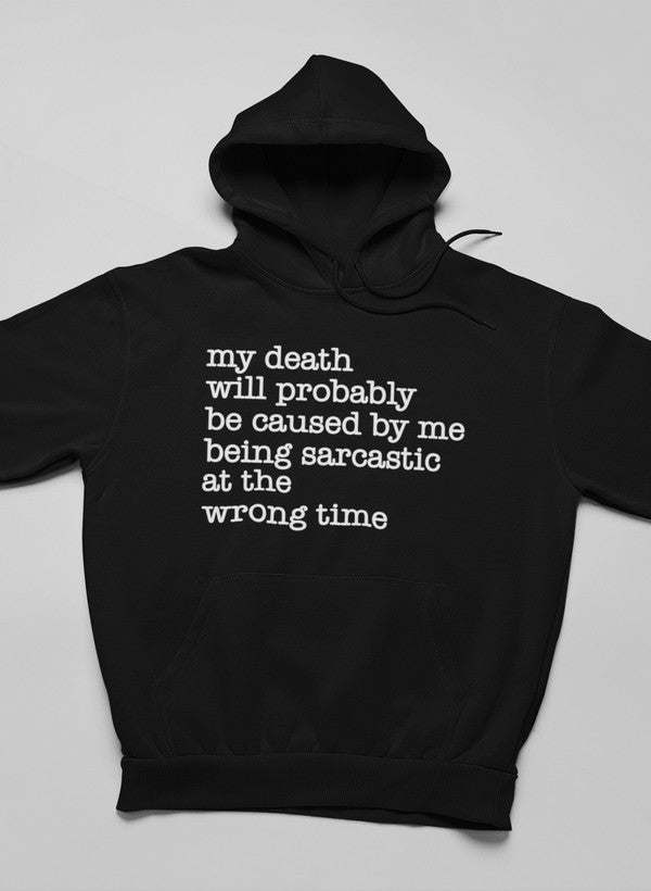 My Death Will Probably Hoodie - Renee Lane Company