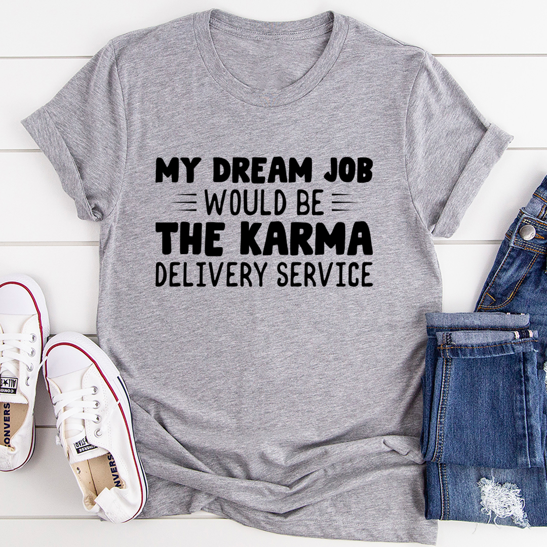 My Dream Job T-Shirt - Renee Lane Company